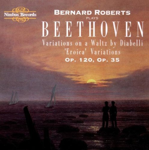 Ludwig Van Beethoven/Diabelli/Eroica Variations@Roberts*bernard (Pno)