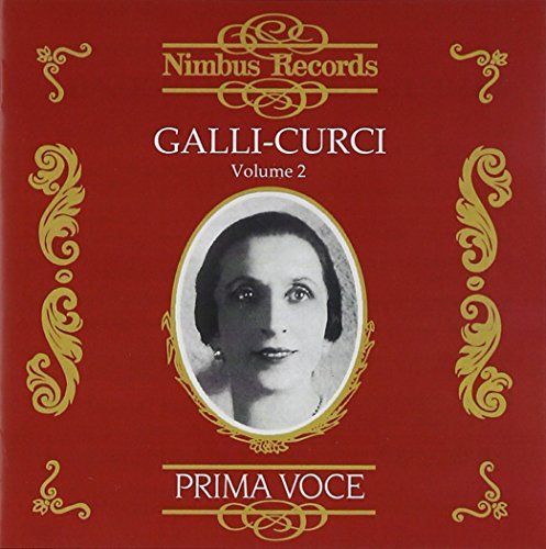 Amelita Galli-Curci/Vol. 2@Galli-Curci (Sop)