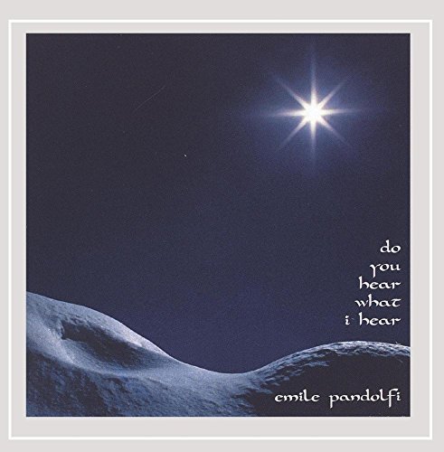 Emile Pandolfi/Do You Hear What I Hear