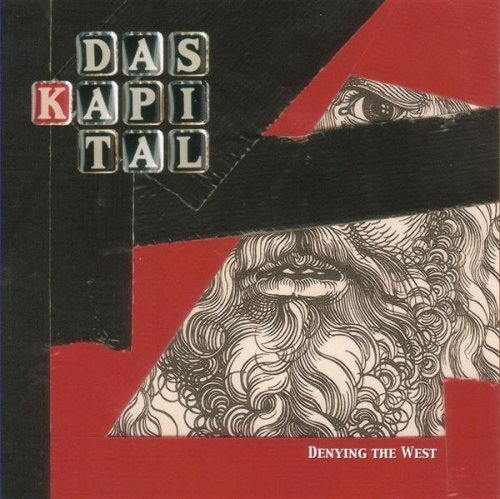 Das Kapital/Denying The West