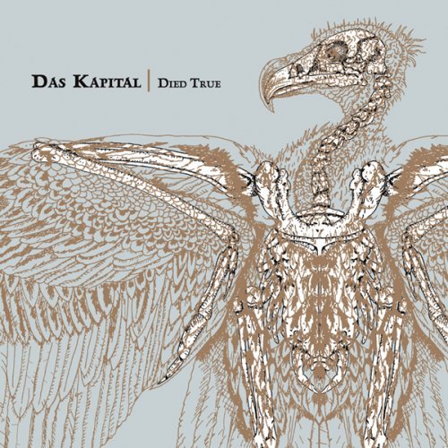 Das Kapital/Died True