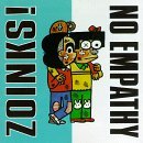 Zoinks/No Empathy/Zoinks/No Empathy@2 Artists On 1