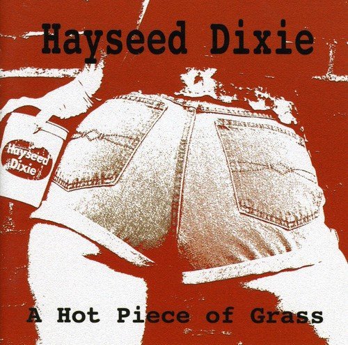 Hayseed Dixie/Hot Piece Of Grass@Import-Gbr