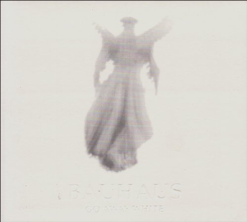 Bauhaus/Go Away White@Import-Gbr