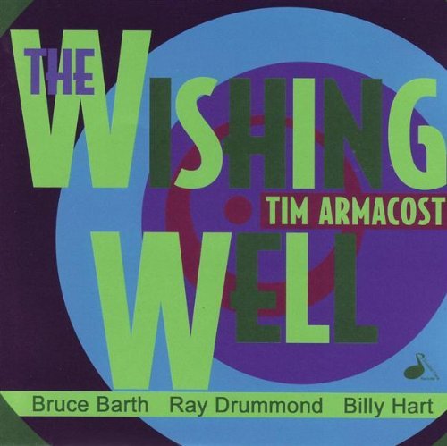 Tim Armacost/Wishing Well