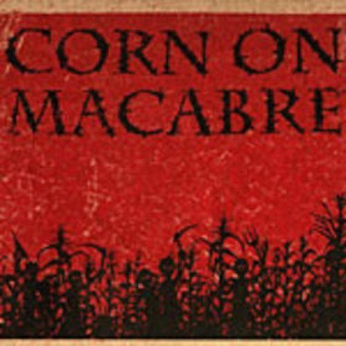Corn On Macabre/Chapters I & Ii With Deleted S