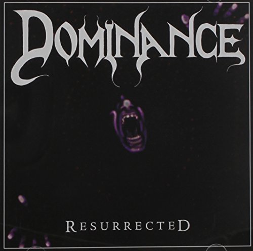 Dominance/Resurrected