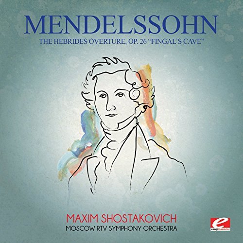 Felix Mendelssohn/Mendelssohn: Hebrides Overture