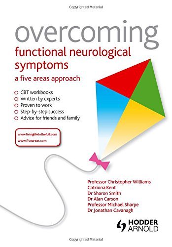 Chris Williams Overcoming Functional Neurological Symptoms A Five Areas Approach 