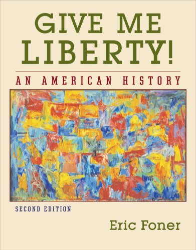 Eric Foner/Give Me Liberty!@An American History@0 Edition;