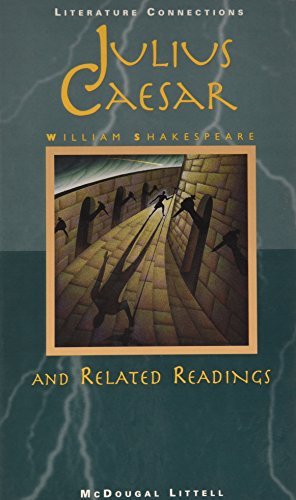 McDougal Littel/McDougal Littell Literature Connections@ Julius Caesar Student Editon Grade 10