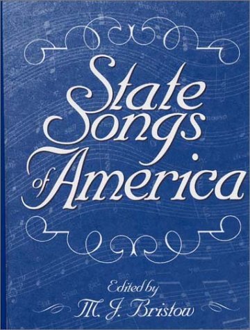 Michael J. Bristow State Songs Of America 