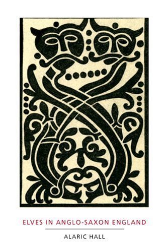 Alaric Hall/Elves In Anglo-Saxon England@Matters Of Belief,Health,Gender And Identity