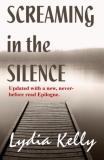 Lydia Kelly Screaming In The Silence 