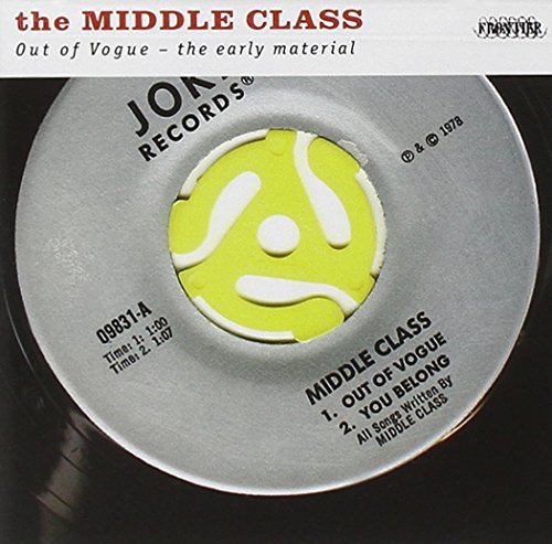 Middle Class/Out of Vogue: The Early Material