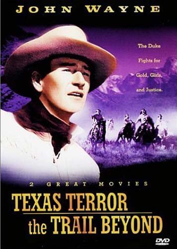 Texas Terror/Trail Beyond