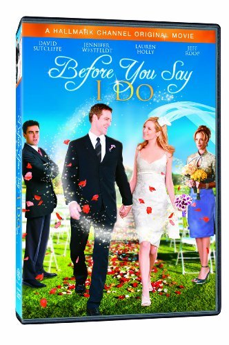 Before You Say I Do/Sutcliffe/Westfeldt/Holly/Roop@Nr