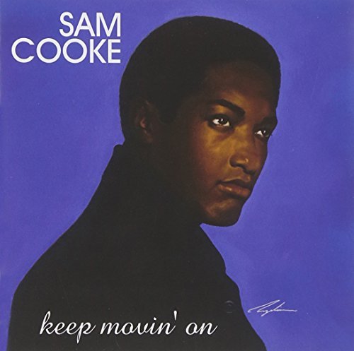 Sam Cooke/Keep Movin' On