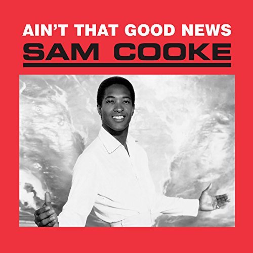 Sam Cooke/Ain'T That Good News