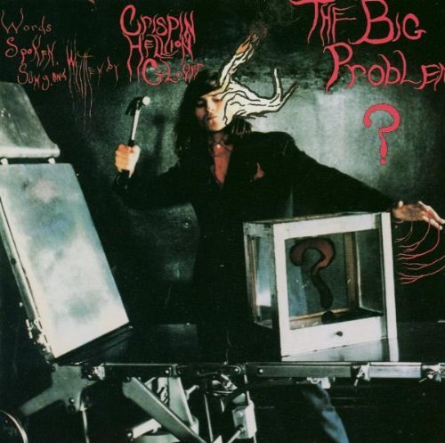 Crispin Hellion Glover/Big Problem