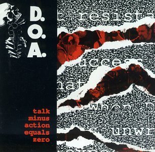 D.O.A./TALK MINUS ACTION = ZERO
