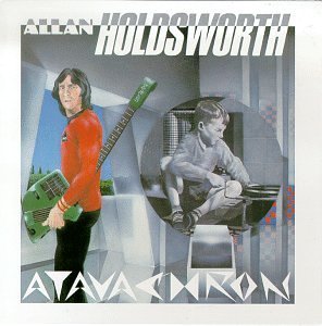 Allan Holdsworth/Atavachron