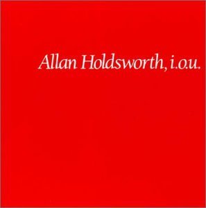 HOLDSWORTH,ALLAN/IOU