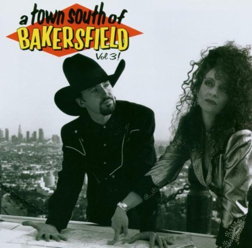 Town South Of Bakersfield/Vol. 3-Town South Of Bakersfie@Neon Angels/Stanton/Ruby Trees@Town South Of Bakersfield