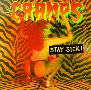 CRAMPS/STAY SICK