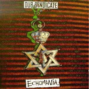 DUB SYNDICATE/ECHOMANIA