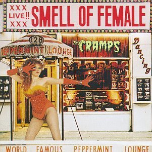 Cramps Smell Of Female 