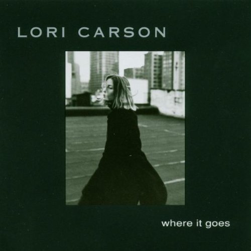 CARSON,LORI/WHERE IT GOES