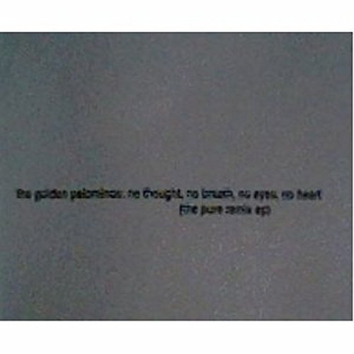 Golden Palominos/No Thought No Breath No Eyes N