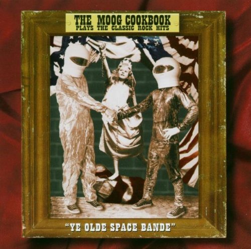 MOOG COOKBOOK/YE OLDE SPACE BAND-MOOG COOKBO