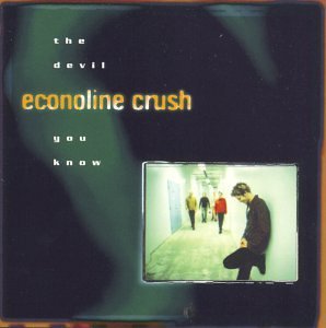 Econoline Crush/Devil You Know