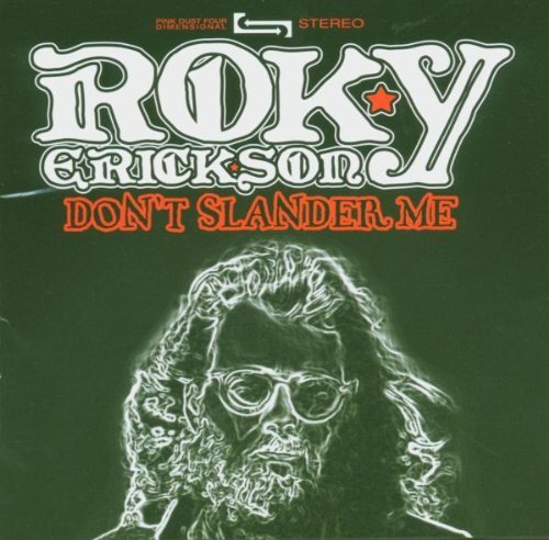 Roky Erickson/Don'T Slander Me@Incl. Bonus Tracks
