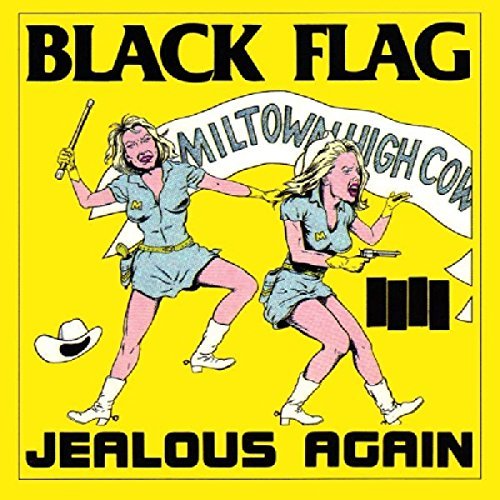 Black Flag/Jealous Again
