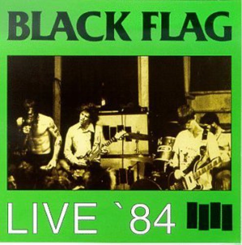 Black Flag/Live '84
