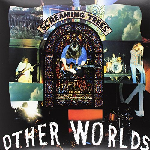 Screaming Trees/Other Worlds