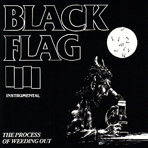 Black Flag/Process Of Weeding Out