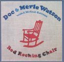 Doc & Merle Watson/Red Rocking Chair