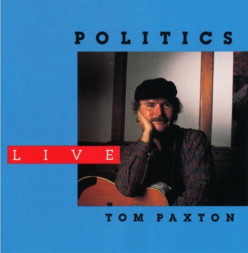 Tom Paxton/Politics-Live