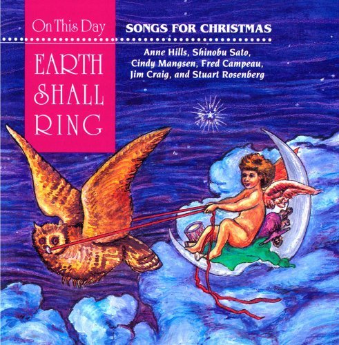 On This Day Earth Shall Ring On This Day Earth Shall Ring Hills Sato Mangsen Campeau Craig Rosenberg 