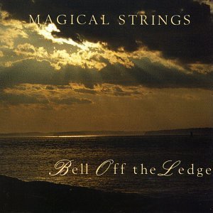Magical Strings/Bell Off The Ledge