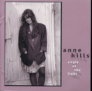 HILLS,ANNE/ANGLE OF THE LIGHT