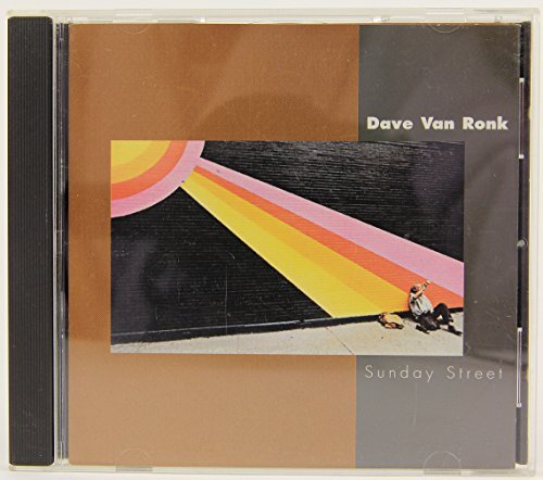 Dave Van Ronk Sunday Street 