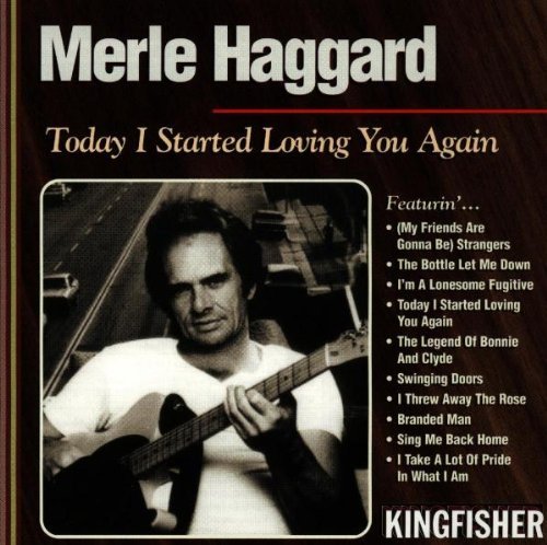 Merle Haggard/Today I Started Loving You Aga