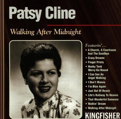 Patsy Cline/Walking After Midnight