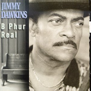Jimmy Dawkins/B Phur Real