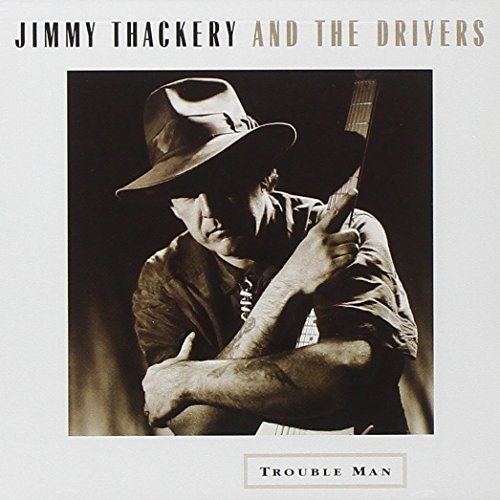 Jimmy & The Drivers Thackery/Trouble Man
